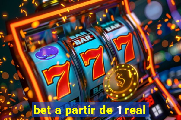 bet a partir de 1 real